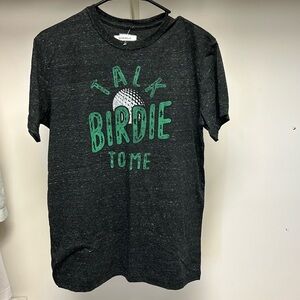 Cute golf T-shirt with graphic “ talk birdie to me” NWOT small